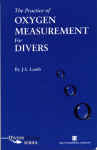 The Practice of Oxygen Measurement for divers .jpg (52655 bytes)